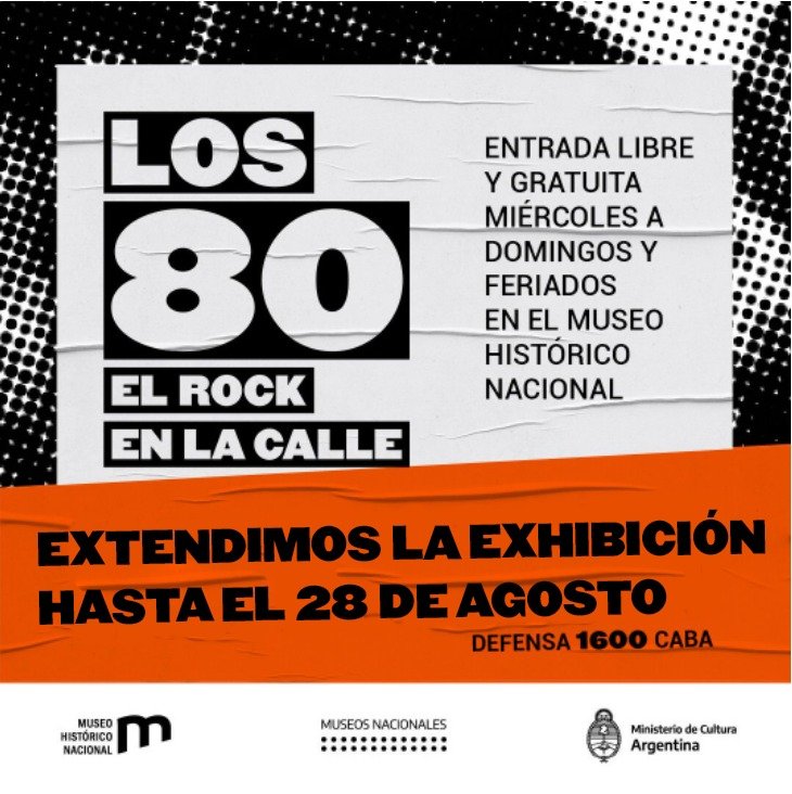 Los 80. El rock en la calle Museo Histórico Nacional
