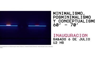 Inauguración Minimalismo, Posminimalismo y Conceptualismo /60-70