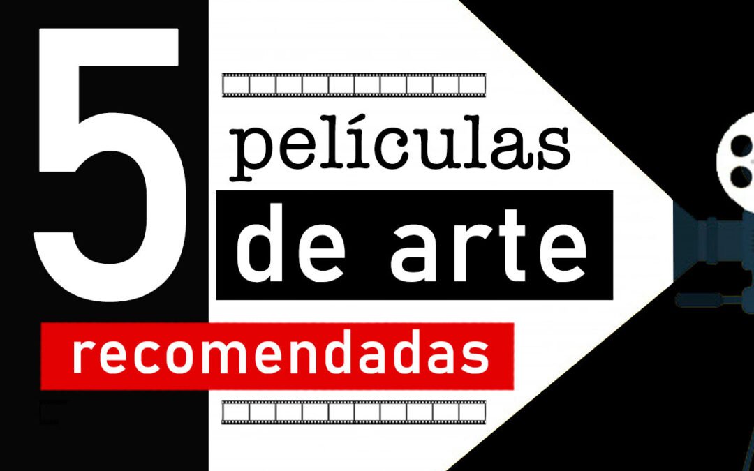 “Películas de arte”: mirá la lista de recomendadas. PARTE 1