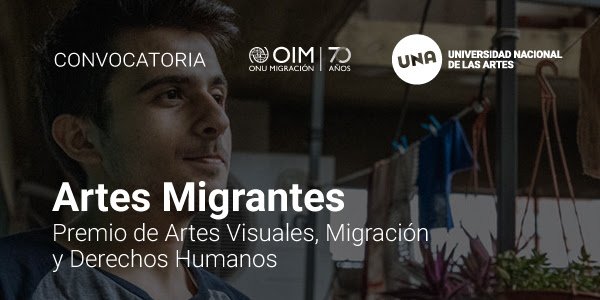 Convocatoria Artes Migrantes