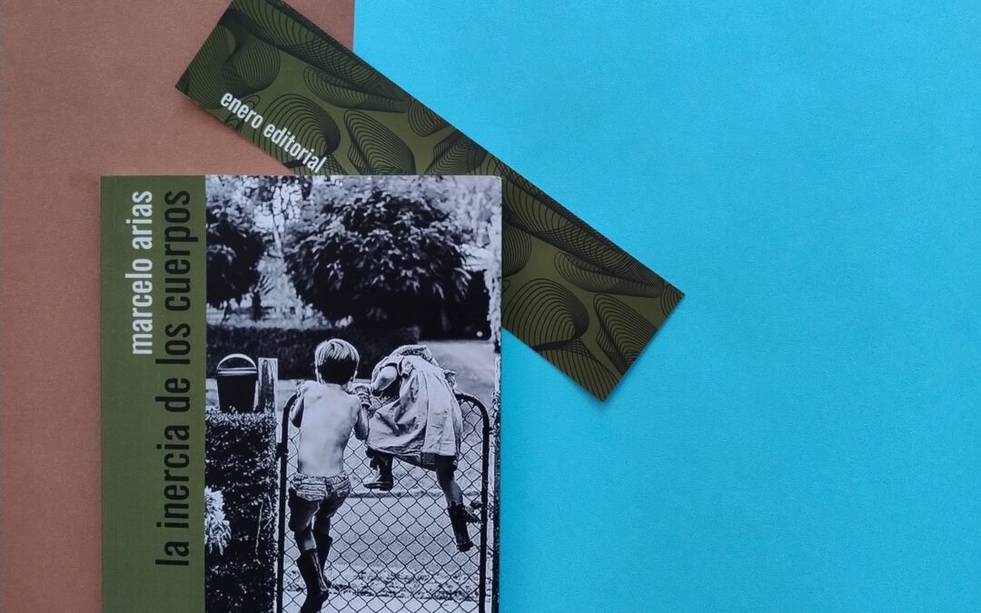 La inercia de los cuerpos, el tercer libro de ficción de Marcelo Arias