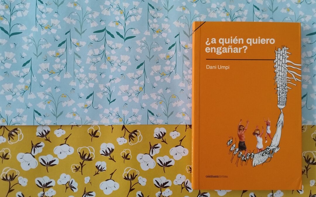 ¿A quién quiero engañar?, el libro de cuentos de Dani Umpi que atraviesan la temática de las relaciones vinculares.