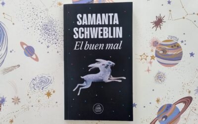 El buen mal, último libro de cuentos de Samanta Schweblin. Tan sórdido y espléndido como se esperaba.