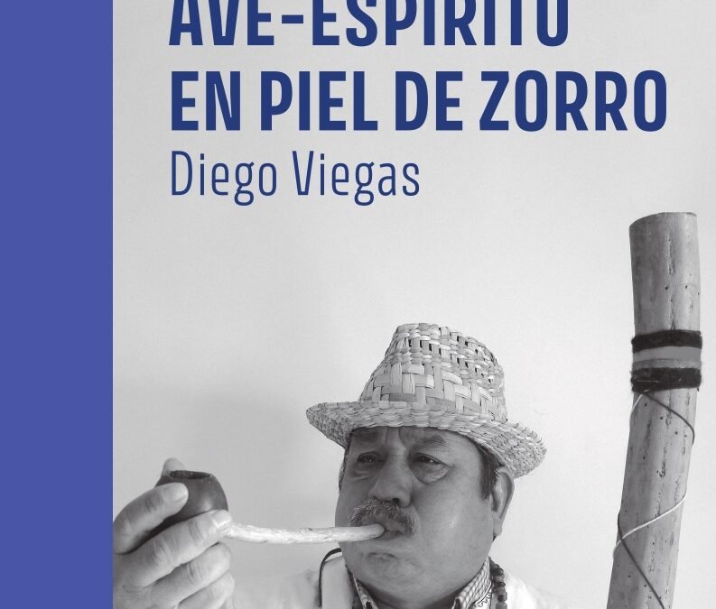 Diego Viegas publica Aguarapire. Ave-espíritu en piel de zorro